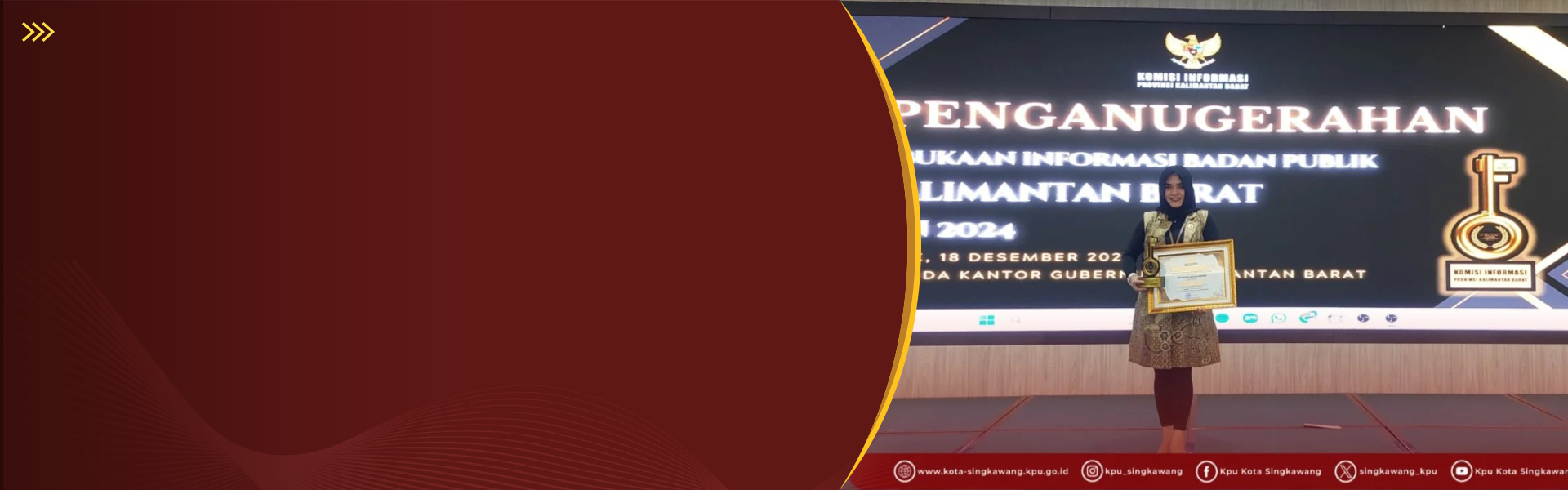 KPU KOTA SINGKAWANG MERAIH PENGHARGAAN SEBAGAI  BADAN PUBLIK  DENGAN KUALIFIKASI INFORMATIF